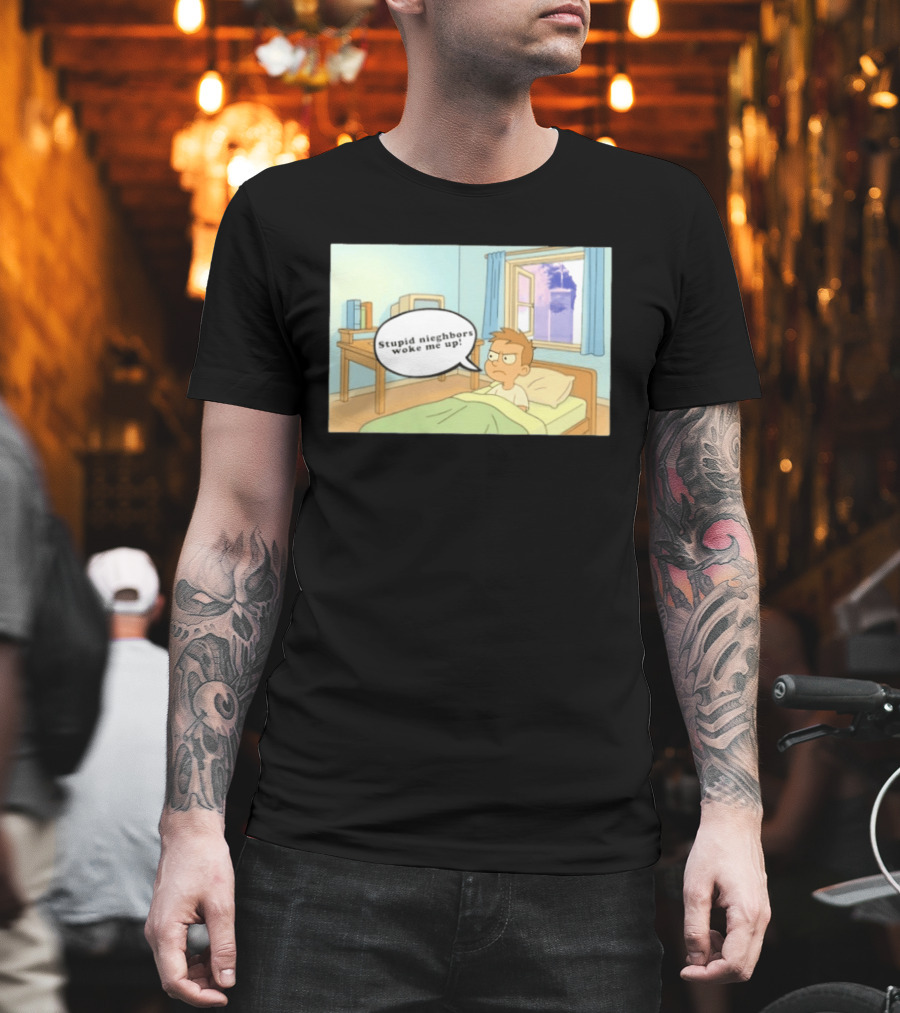 Stupid Neighbors Woke Me Up Cartoon Bedroom Scene T-Shirt