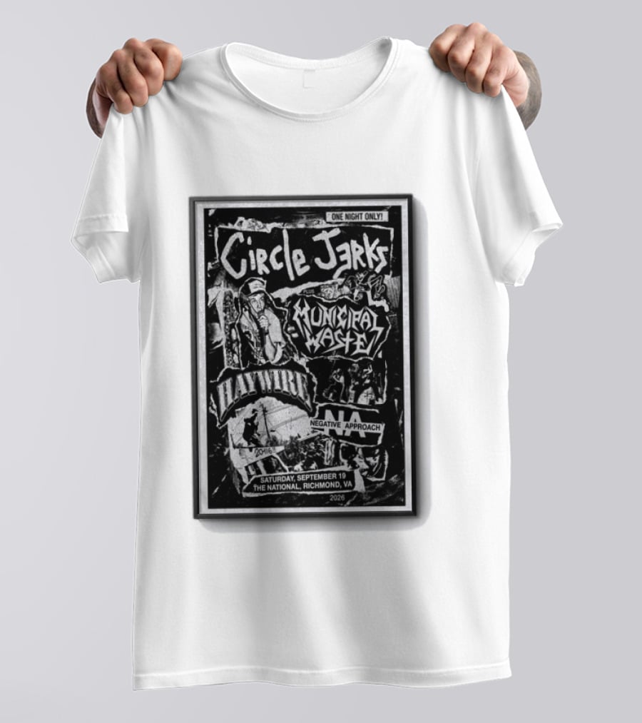 Circle Jerks Municipal Waste Haywire Negative Approach One Night Only Sep 19 2026 The National Richmond VA T-Shirt