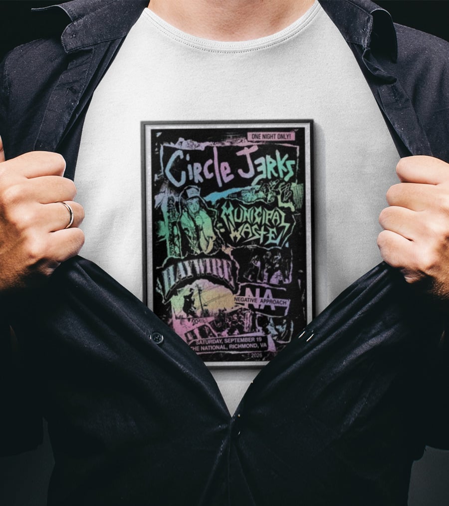 Circle Jerks Municipal Waste Haywire Negative Approach The National Richmond VA September 19 2026 T-Shirt