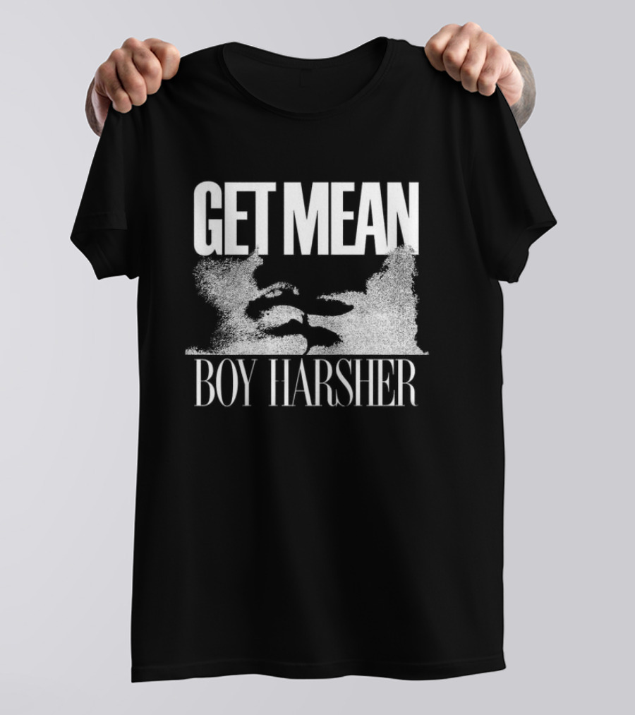 Get Mean Boy Harsher Store Merchandise T-Shirt