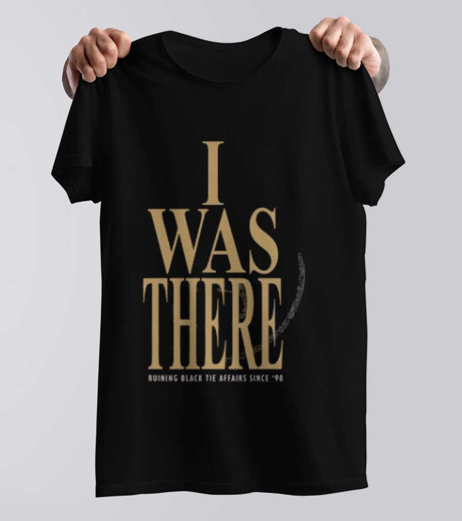 Garth Brooks Blame It All On My Roots The Arena Tour I Was There Ruining Black Tie Affairs Since '90 T-Shirt