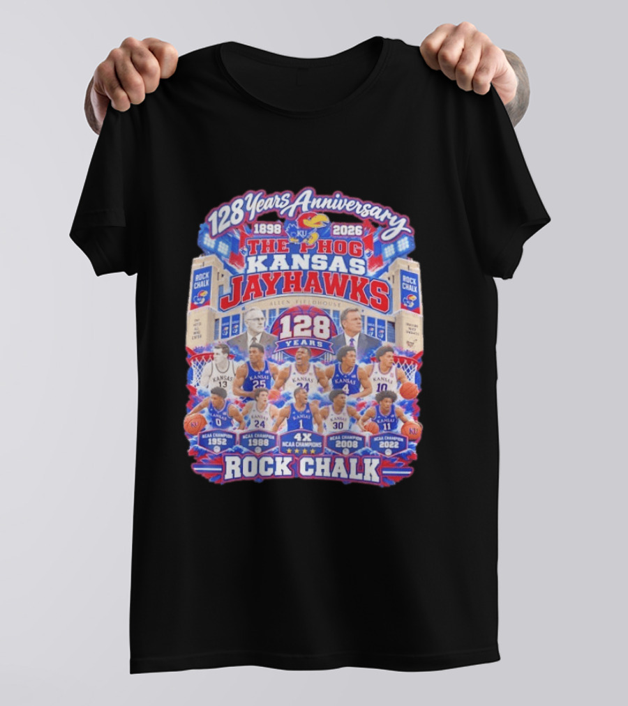 Kansas Jayhawks 128 Years Anniversary 1898 2026 The Phog NCAA Champions Rock Chalk T-Shirt