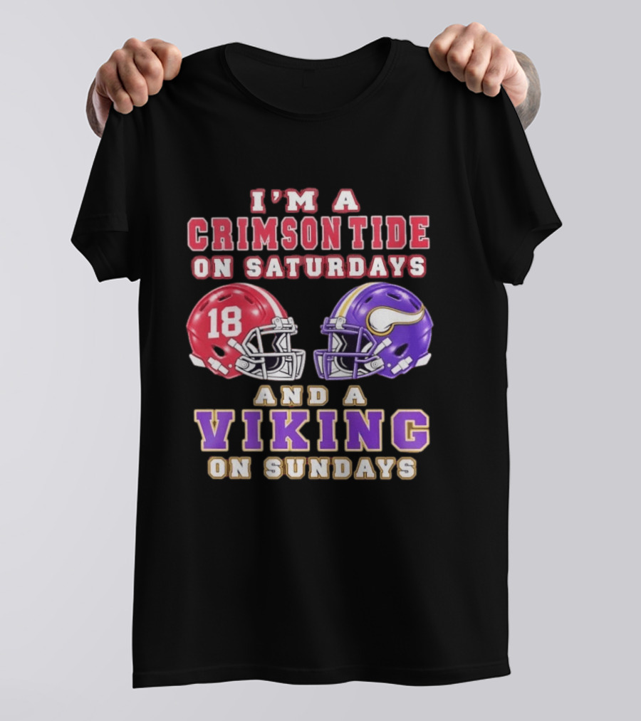 I'm A Crimson Tide On Saturdays And A Viking On Sundays Football Helmets T-Shirt