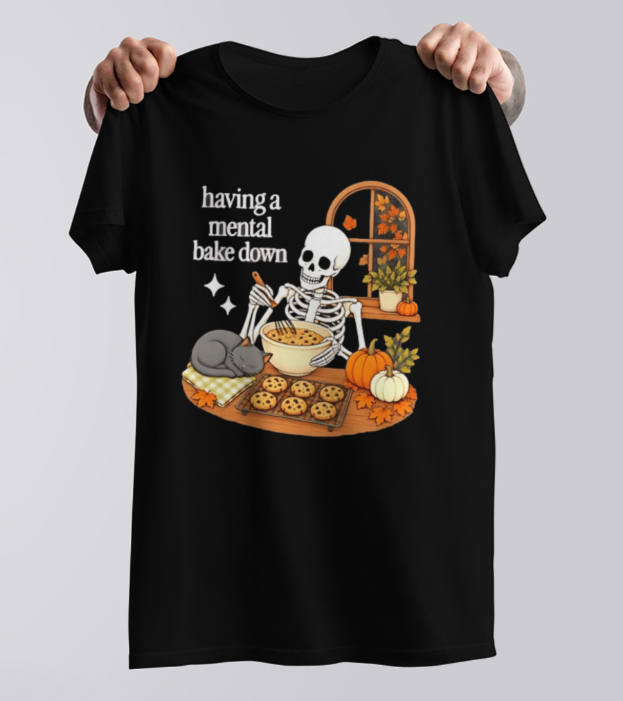 Having A Mental Bake Down Skeleton Baking With Cat And Pumpkins T-Shirt