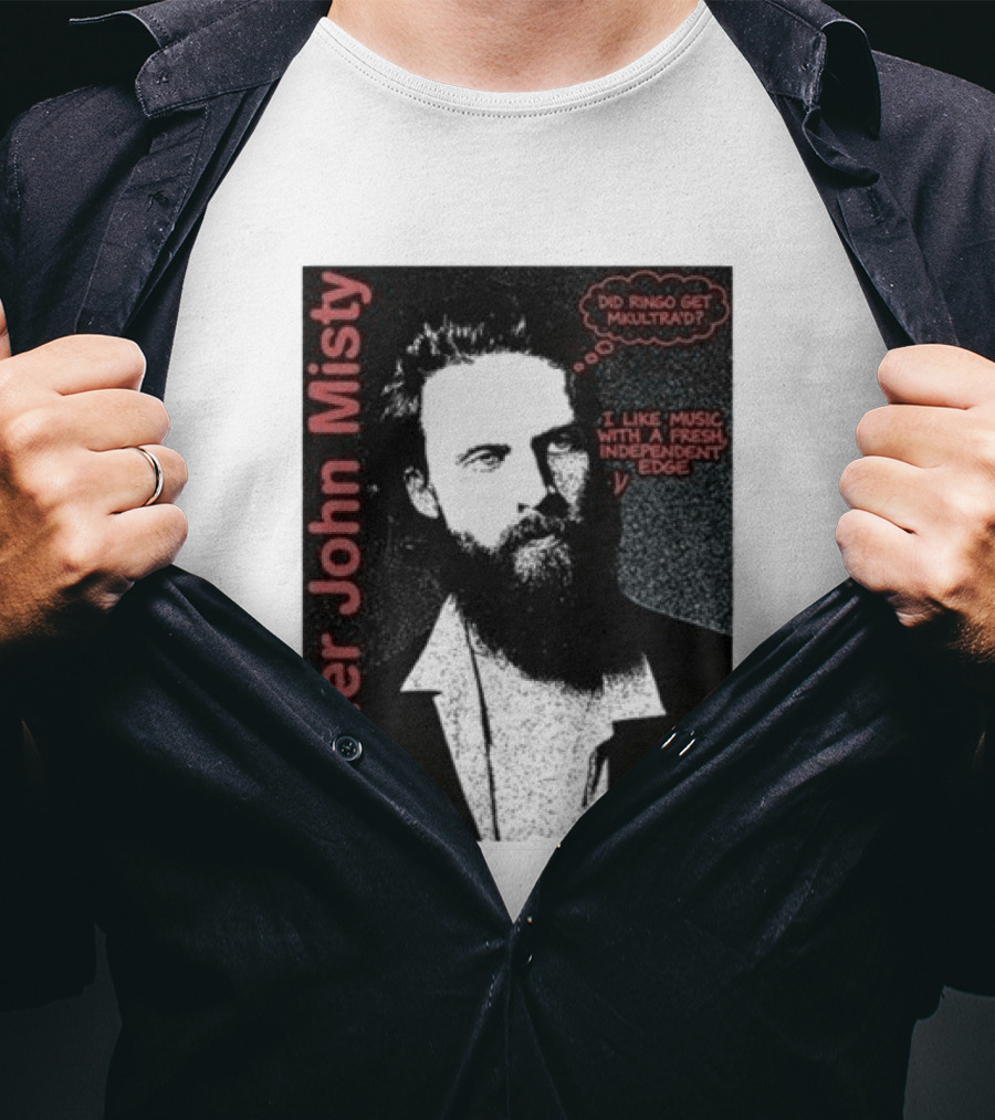 Father John Misty Did Ringo Get Multitrack Fresh Independent Edge T-Shirt