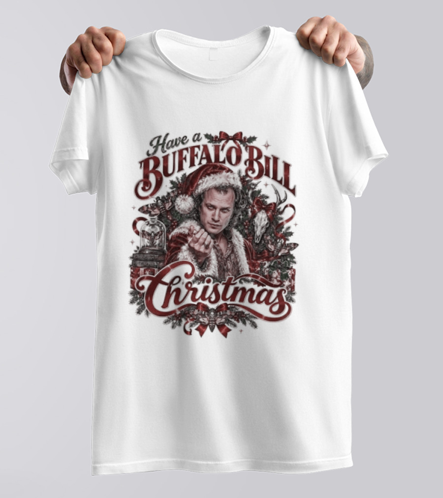 Have A Buffalo Bill Christmas Hannibal Silence Of The Lambs T-Shirt