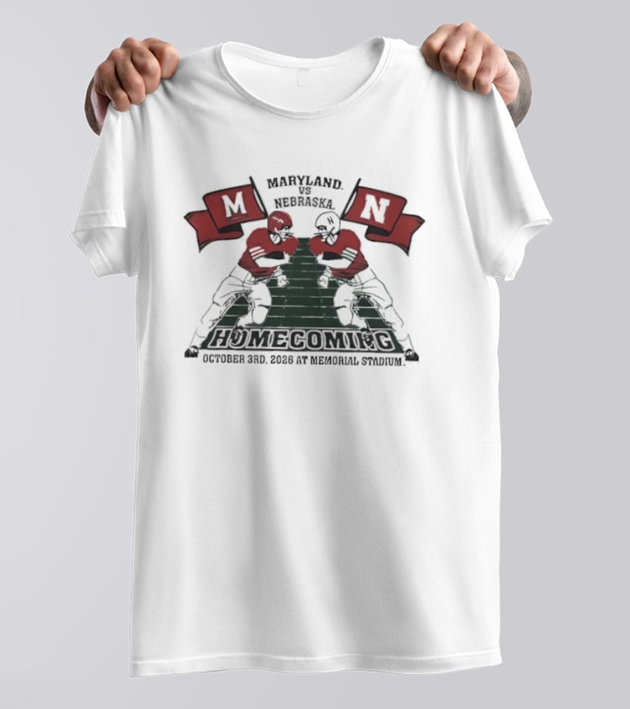 Maryland Terrapins Vs Nebraska Cornhuskers Homecoming October 3rd 2009 Memorial Stadium T-Shirt