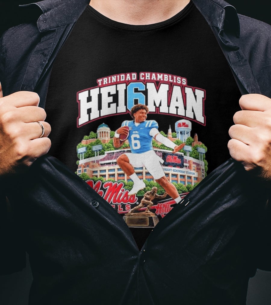 Trinidad Chambliss 2026 Hei6man Ole Miss Rebels Hotty Toddy Vaught Hemingway Stadium T-Shirt