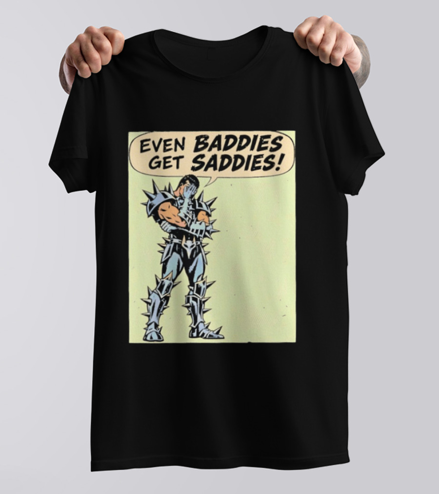 Even Baddies Get Saddies Comic Spiky Armor Rugged T-Shirt