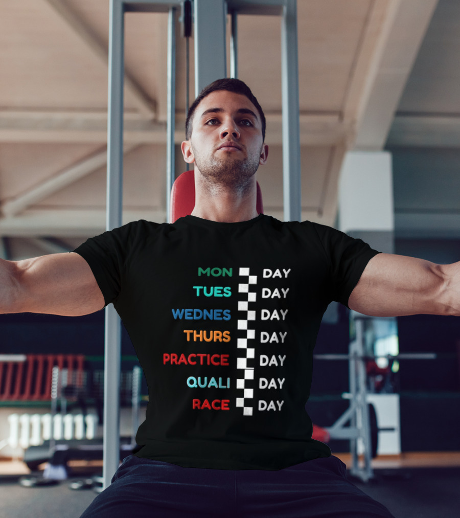 F1 Race Week Schedule Monday To Race Day Practice Quali T-Shirt