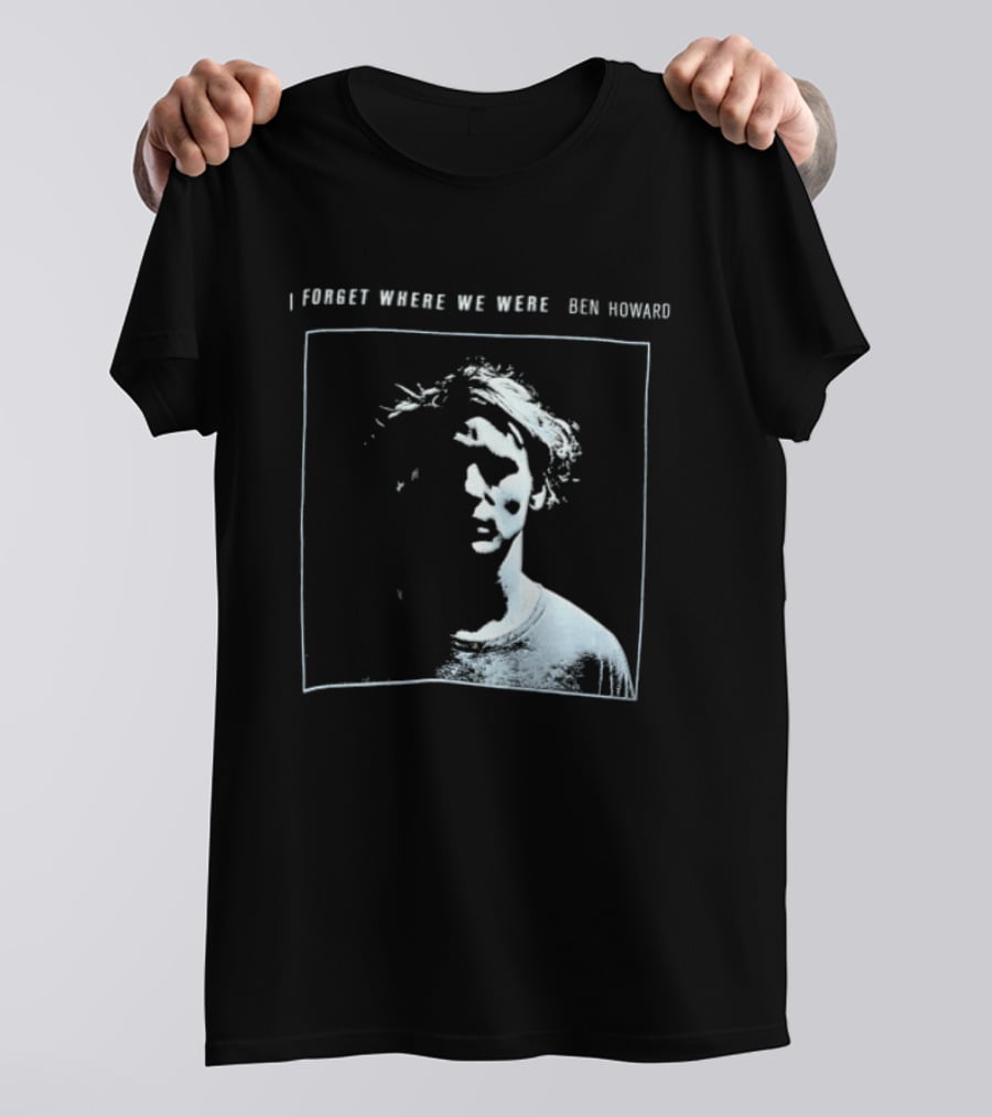 I Forget Where We Were Ben Howard Black White Photo T-Shirt