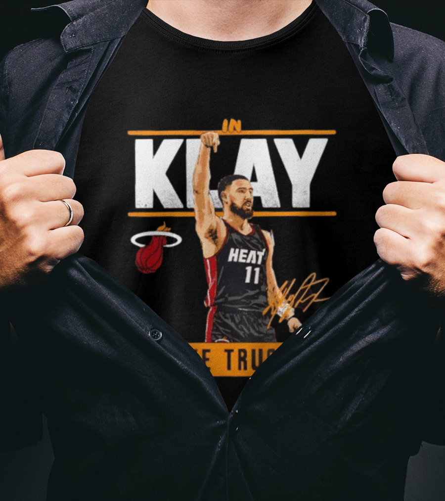 In Klay Miami Heat 11 We Trust T-Shirt