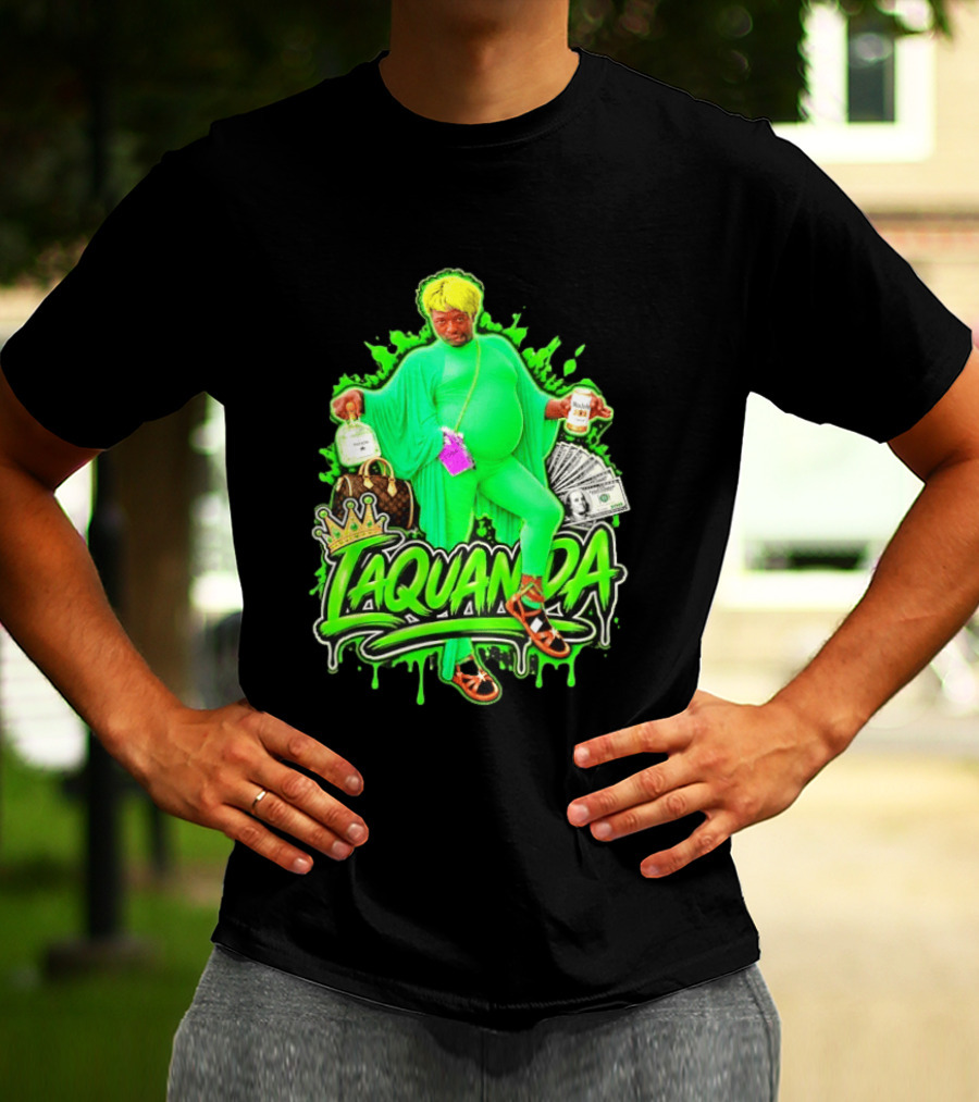 Laquanda Crown Cash And Drink Camo Green Style Badass T-Shirt