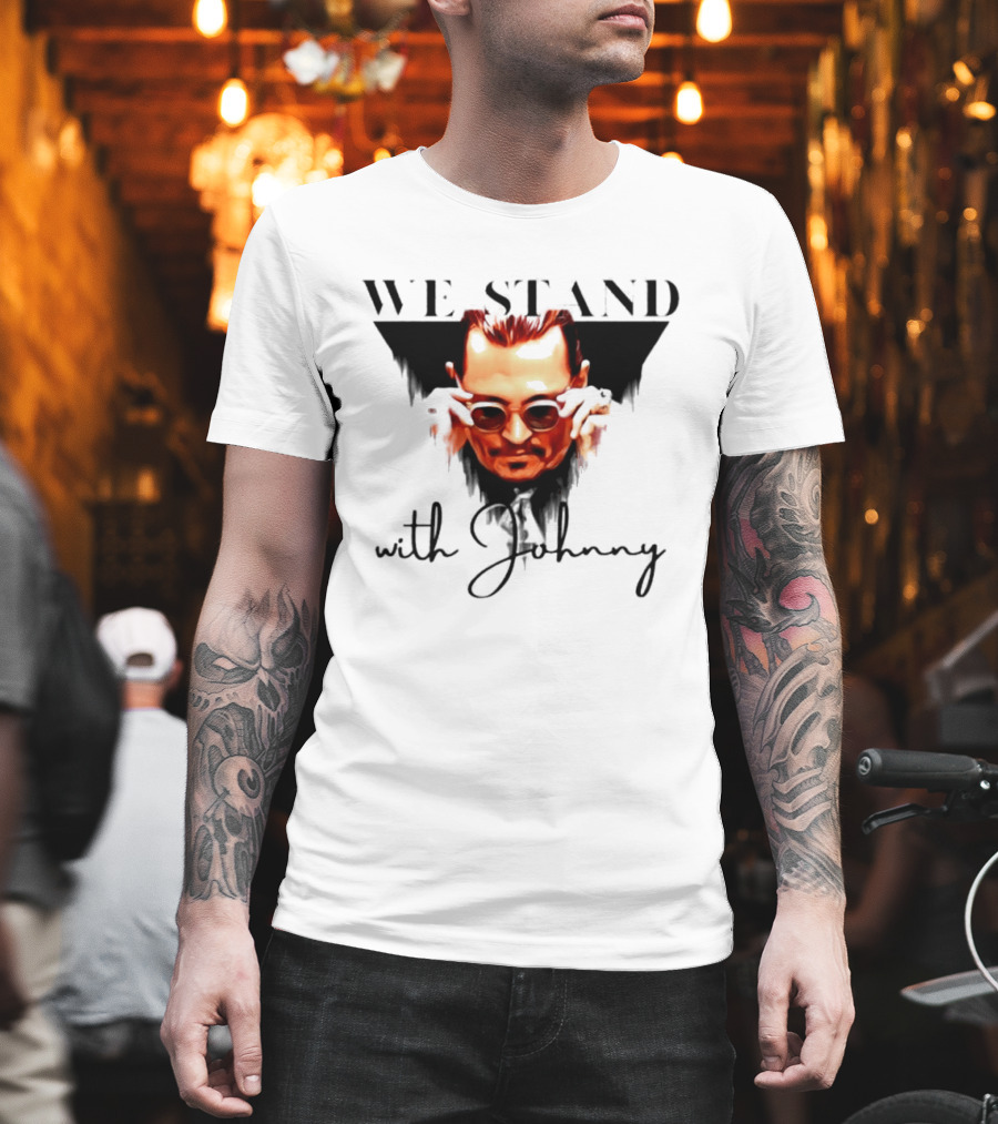 We Stand With Johnny T-Shirt
