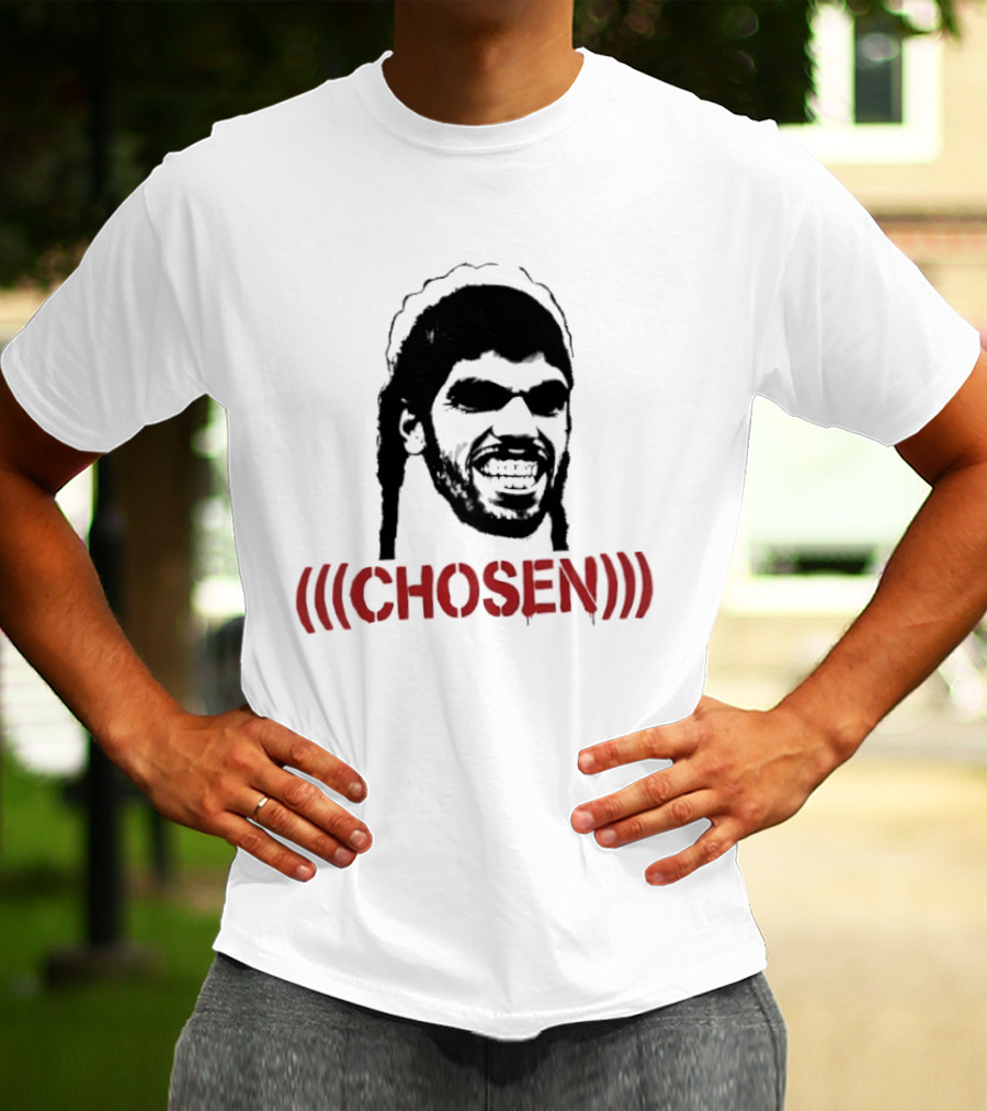 Who Actually Chose Em Tho Chosen T-Shirt