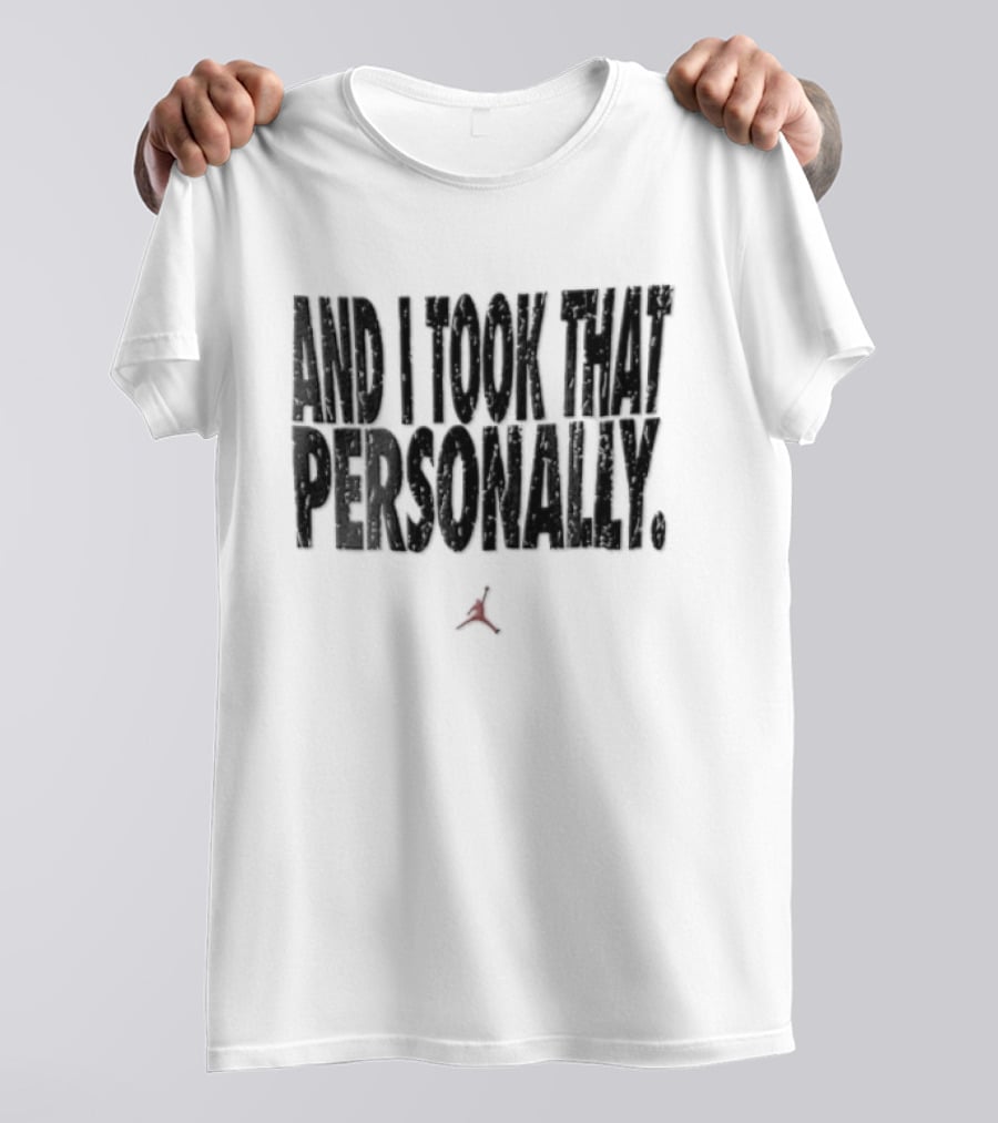 Michael I Took That Personally Distressed Jumpman T-Shirt