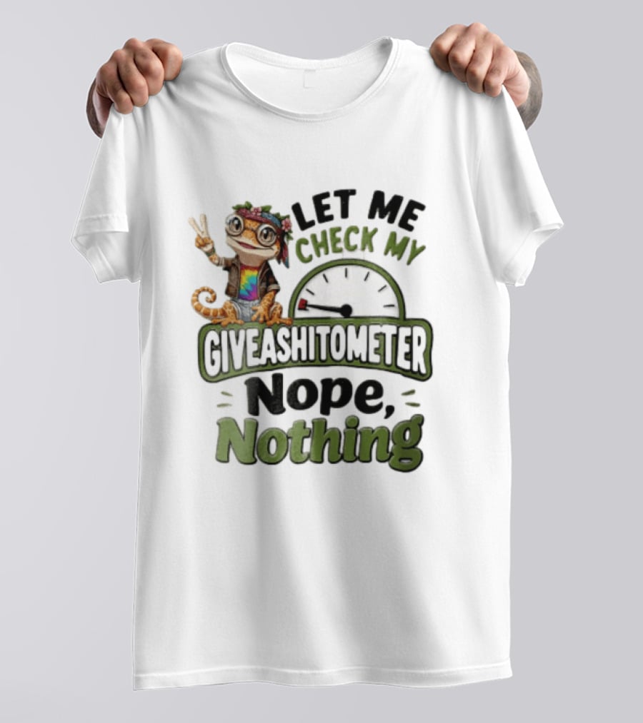 LET ME Check MY Giveashitometer Nope Nothing Cartoon Gecko Peace Sign T-Shirt