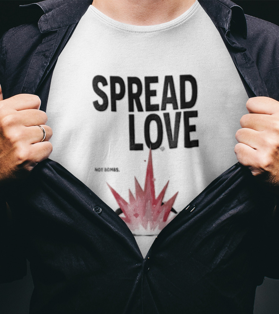 Spread Love NOT Bombs Pink Explosion Hearts T-Shirt