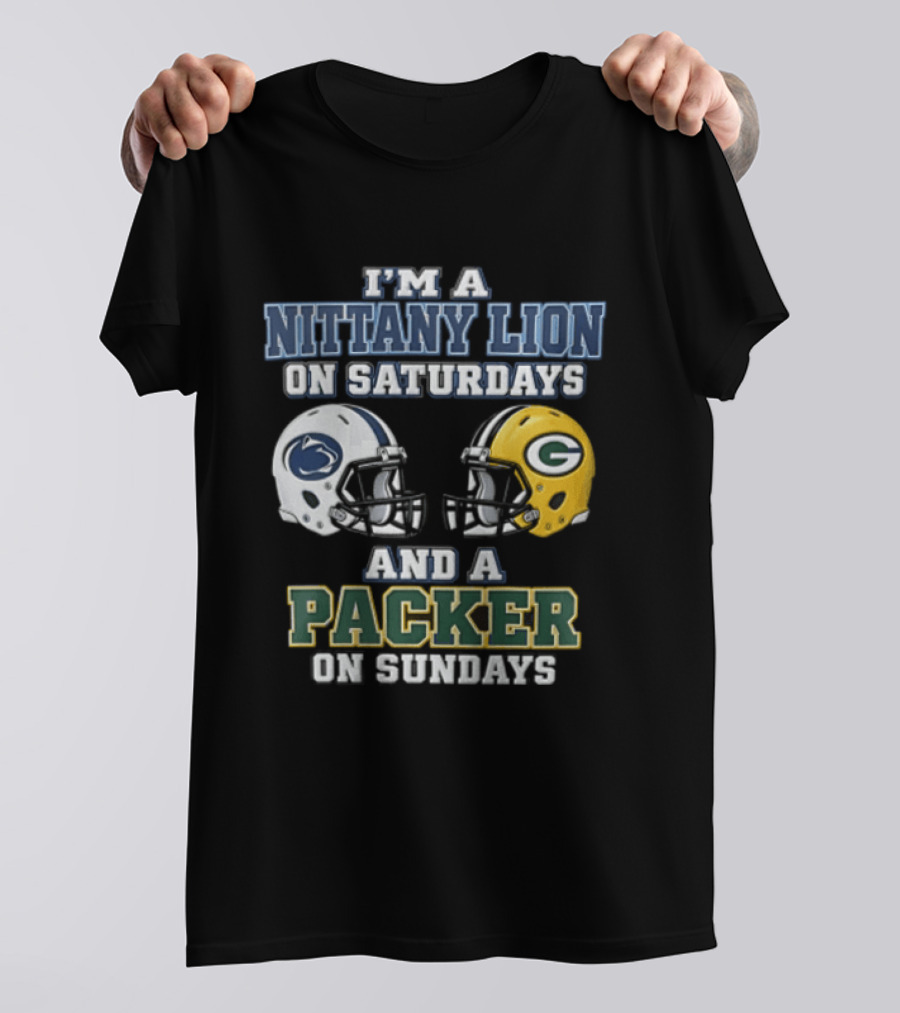 I'm A Nittany Lion On Saturdays And A Packer On Sundays Football Fans T-Shirt
