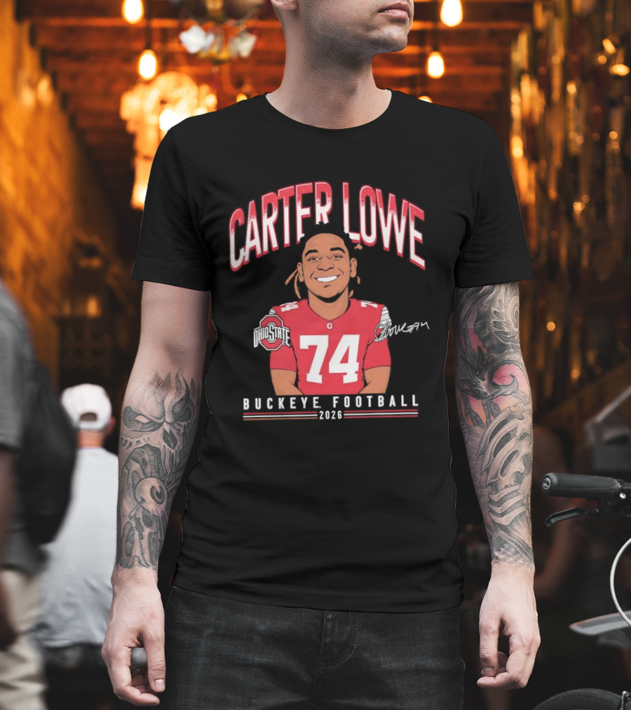 Carter Lowe 74 Ohio State Buckeye Football 2025 T-Shirt