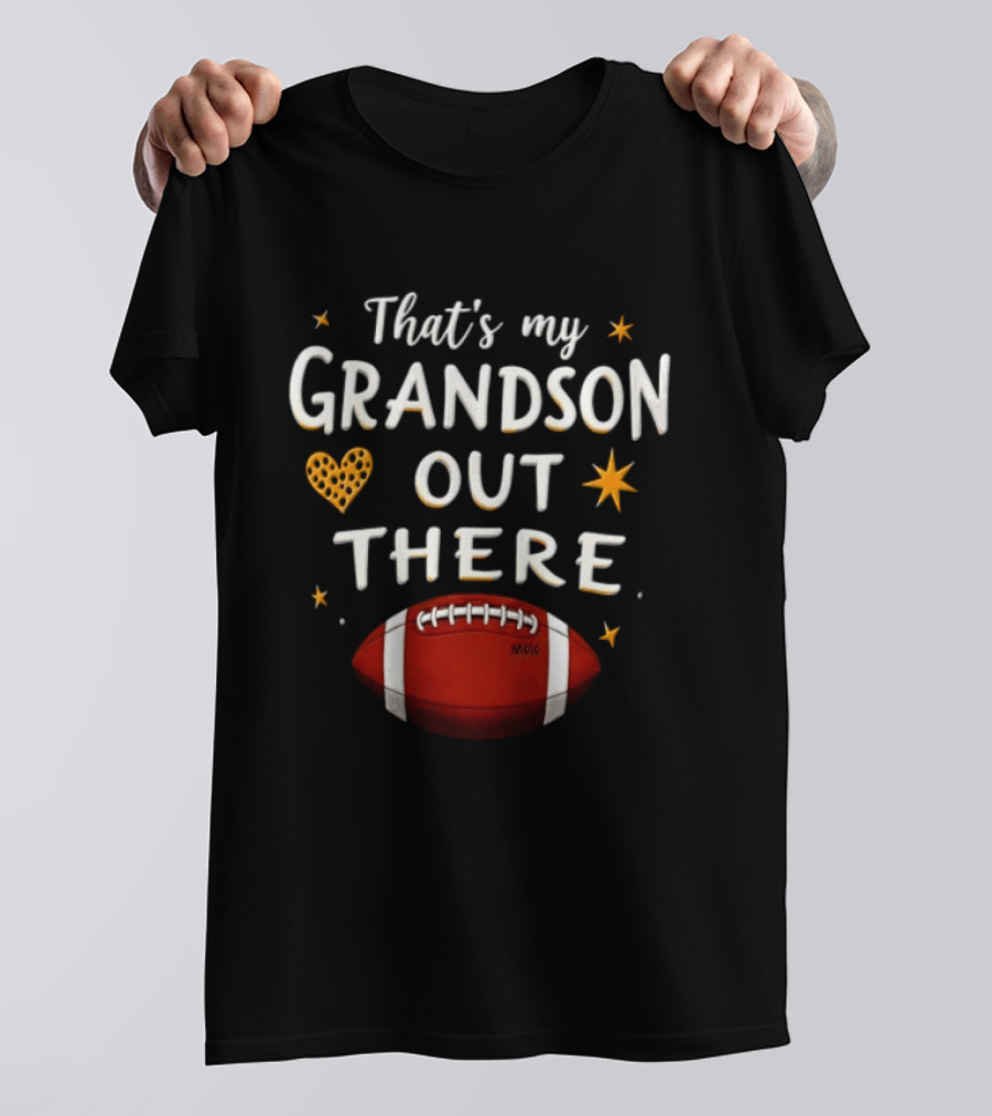 That's My Grandson Out There Football Heart Star T-Shirt