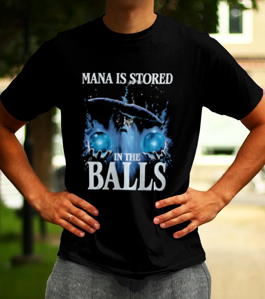 Mana Is Stored In The Balls Ice And Magic T-Shirt