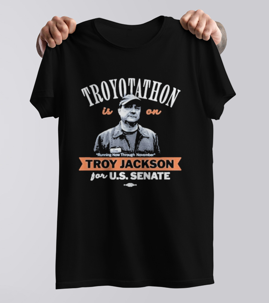 Troyotathon Is On Troy Jackson Running Now Through November For U.S. Senate T-Shirt