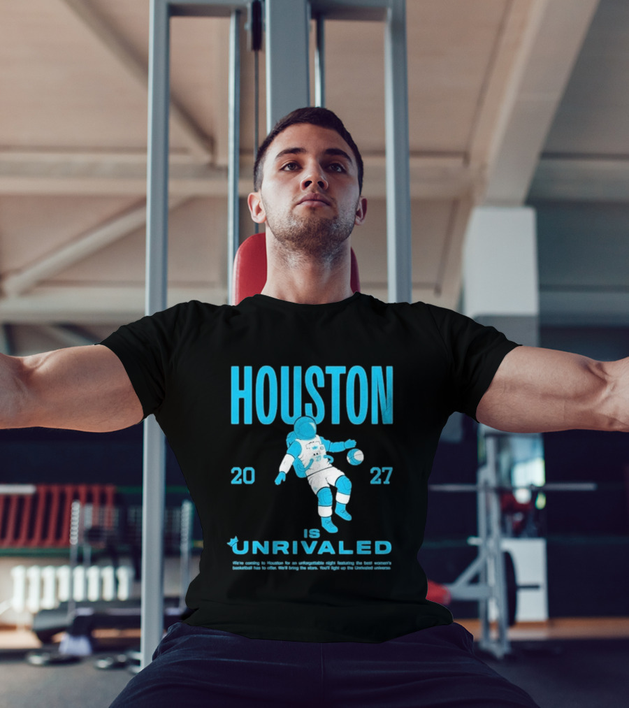Houston 2027 Is Unrivaled Astronaut Catcher T-Shirt