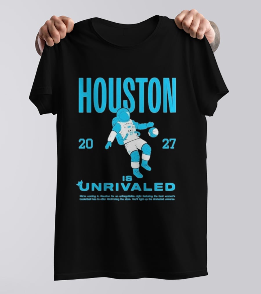 Houston 2027 Is Unrivaled Astronaut Catcher T-Shirt