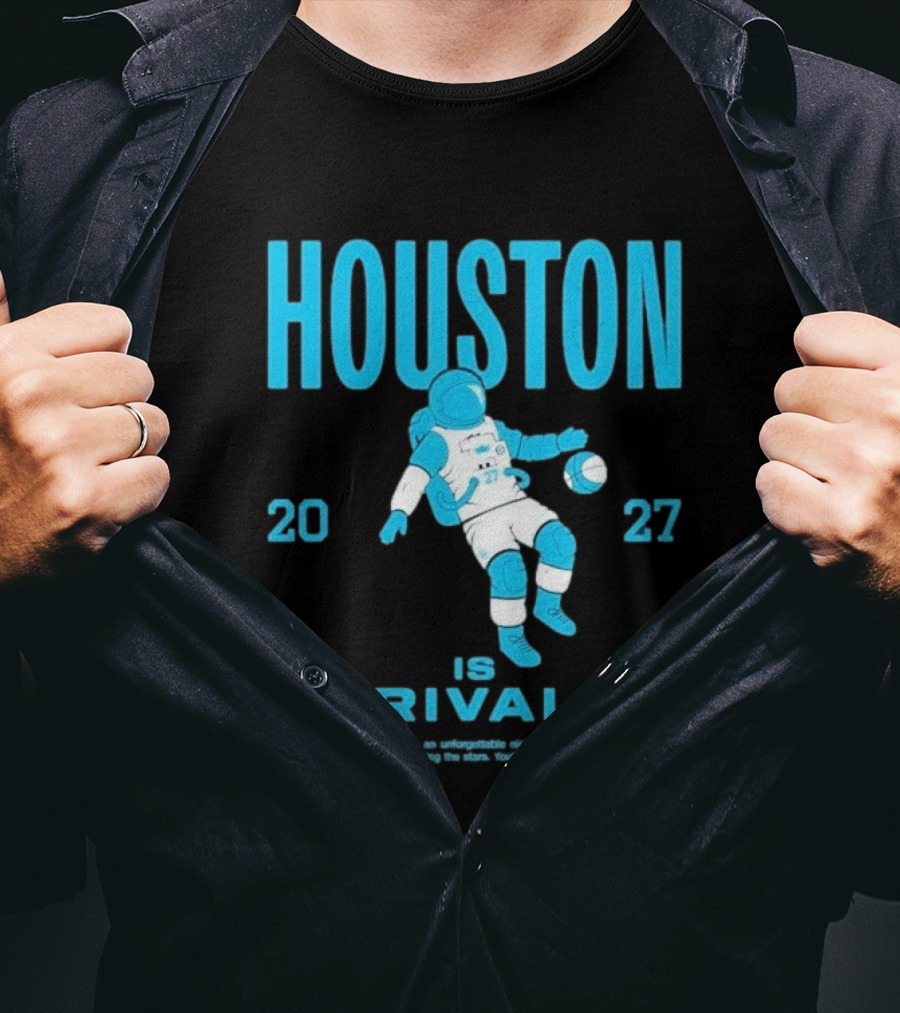 Houston 2027 Is Unrivaled Astronaut Catcher T-Shirt