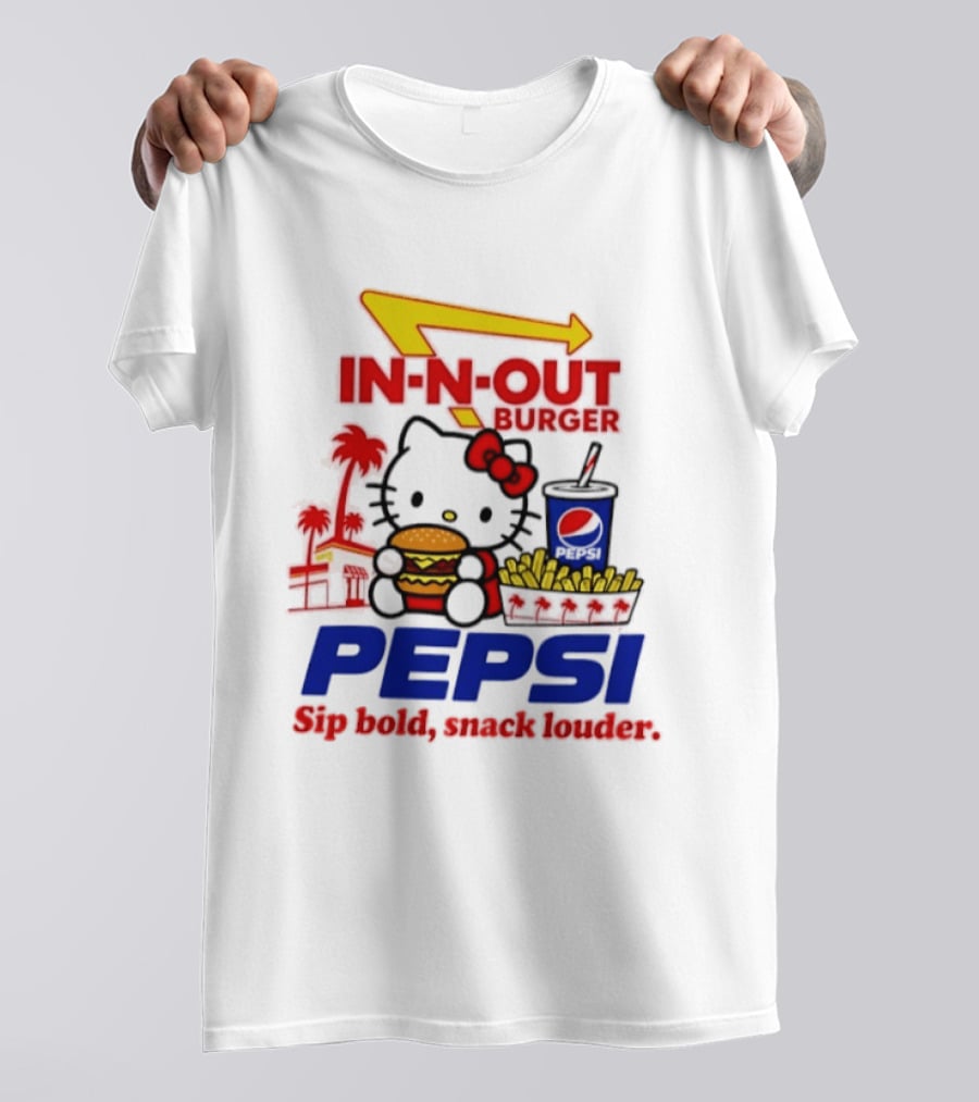 In N Out Burger Pepsi Hello Kitty Sip Bold Snack Louder T-Shirt