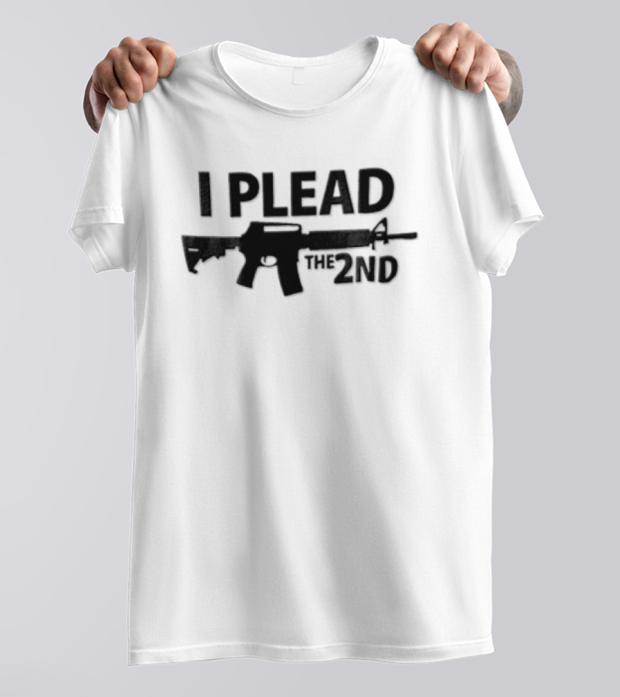 I Plead The 2nd Black Rifle Gun Rights Protection T-Shirt