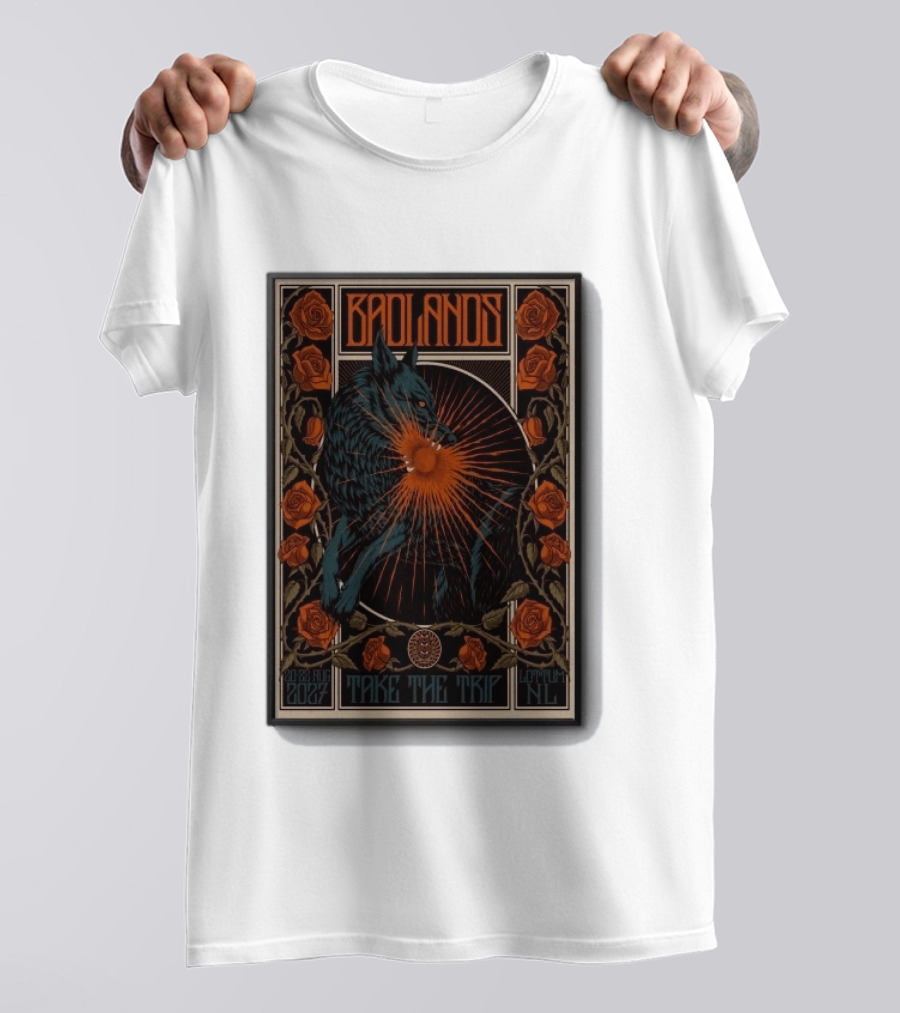 BADLANDS Festival Aug 20 22 2027 Take The Trip Stokterweg 14 Lottum Netherlands Retro Wolf And Roses T-Shirt