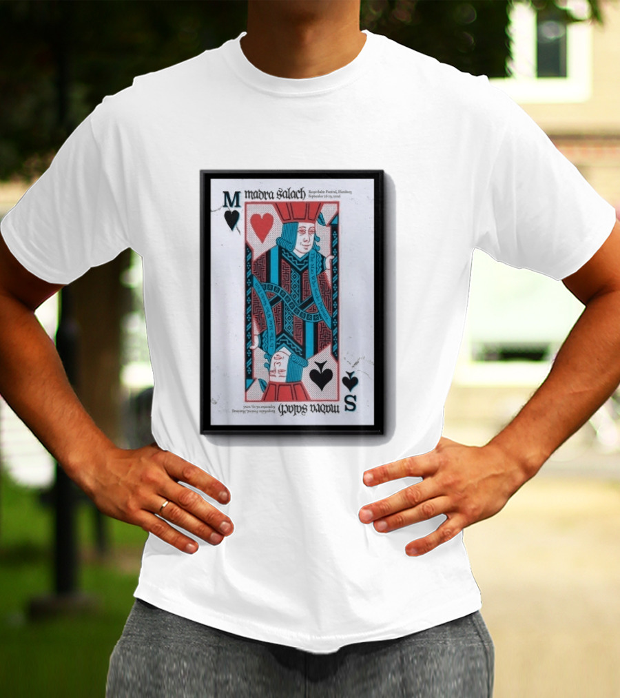 Madra Salach Reeperbahn Festival Hamburg Sept 16 19 2026 King Of Hearts Playing Card T-Shirt