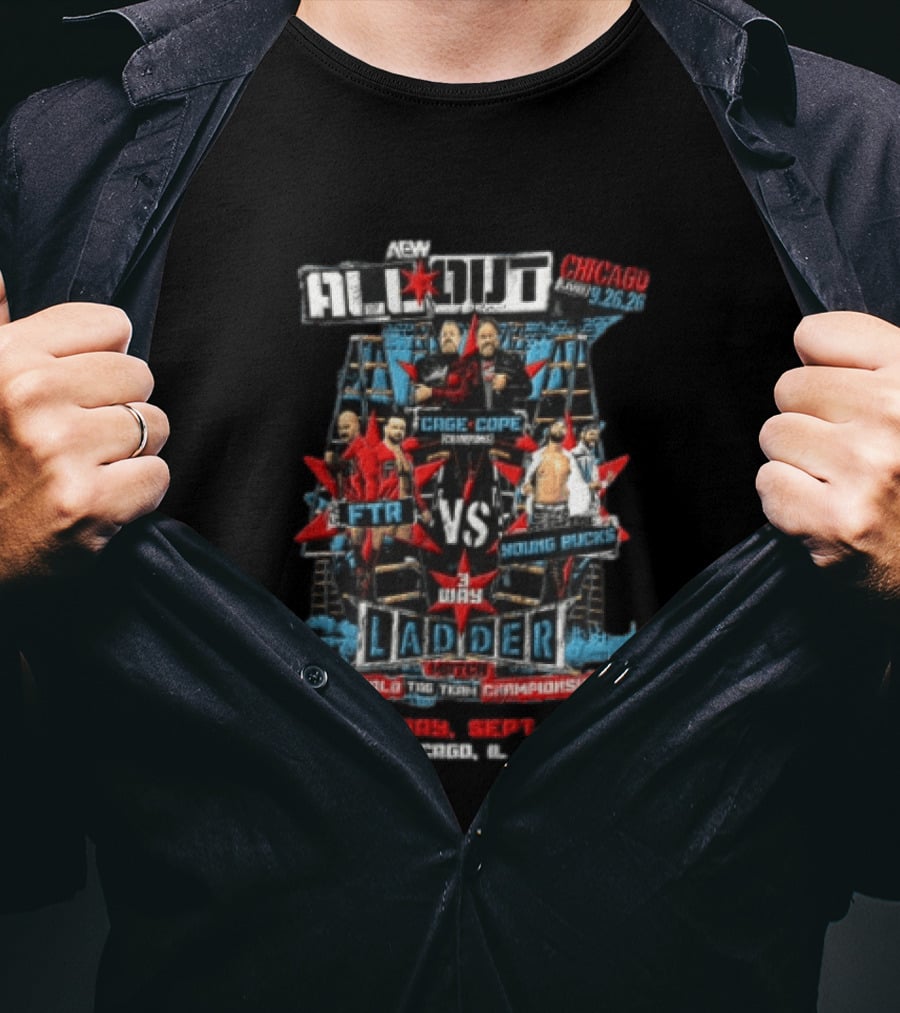 AEW All Out Chicago FTR Vs Young Bucks 3 Way Ladder Match September 25 T-Shirt