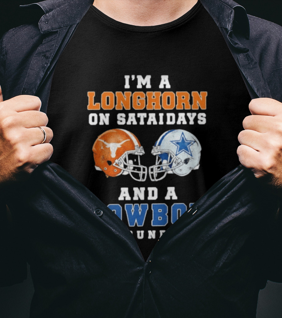 I'm A Longhorn On Saturdays And A Cowboy On Sundays Football Helmets T-Shirt