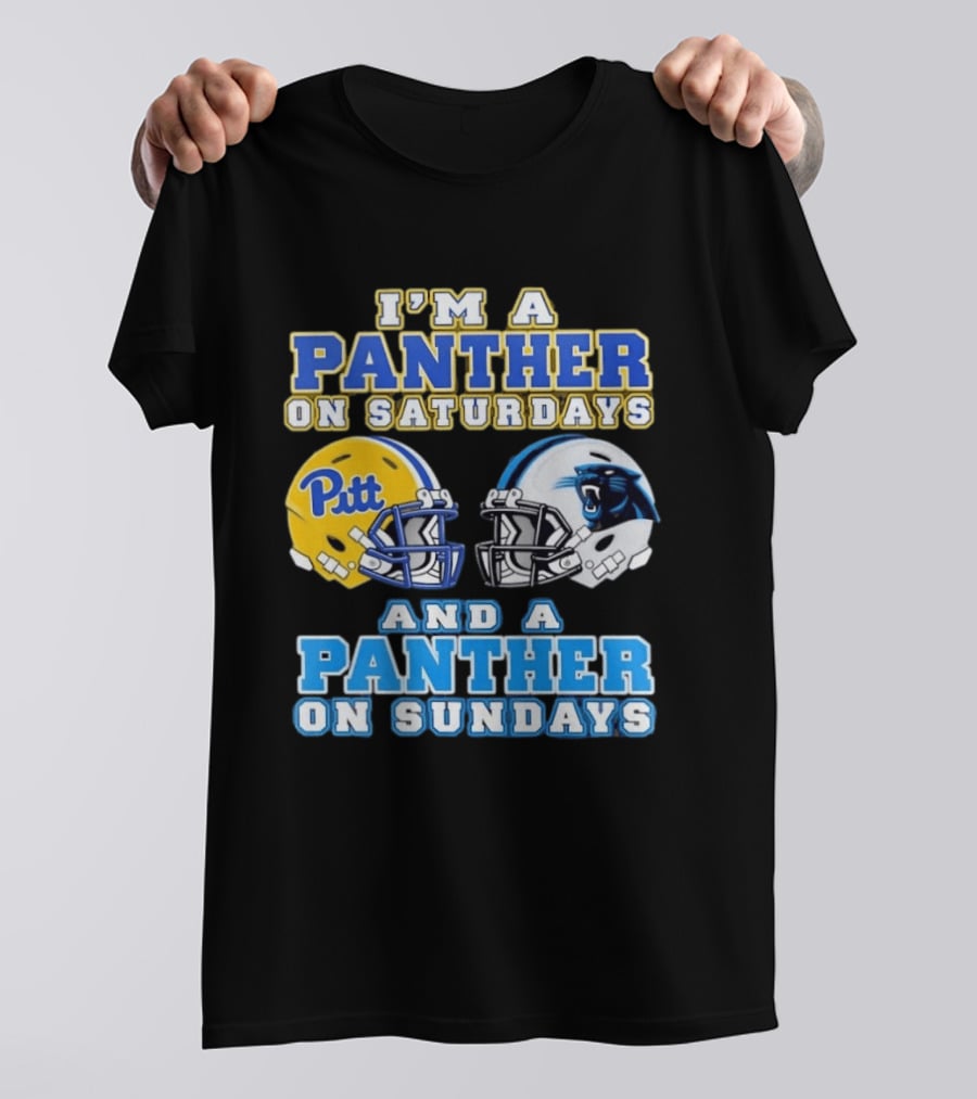 I'm A Panther On Saturdays Pitt Football And A Panther On Sundays Carolina Football T-Shirt