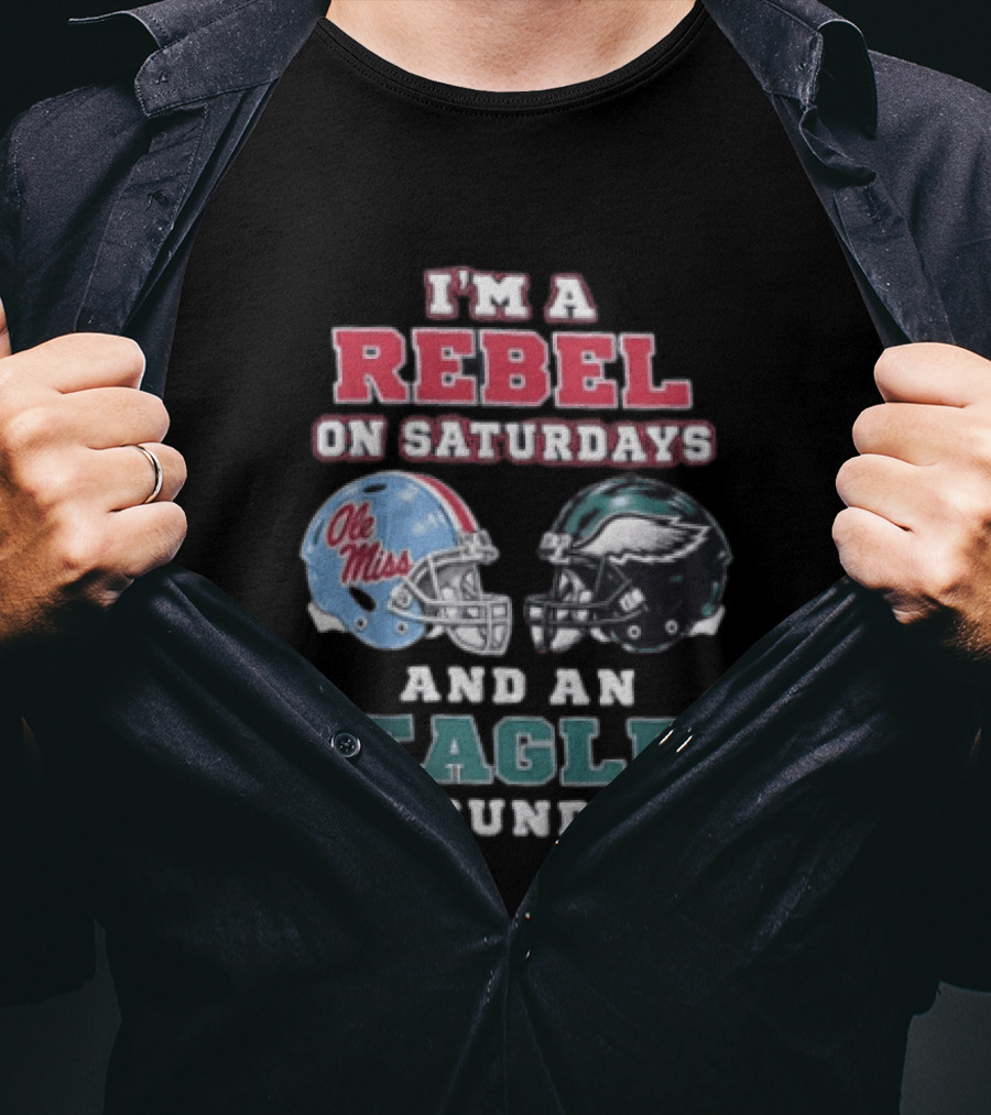 Ole Miss Rebels Saturdays Philadelphia Eagles Sundays Football Fan Dual Team Support T-Shirt