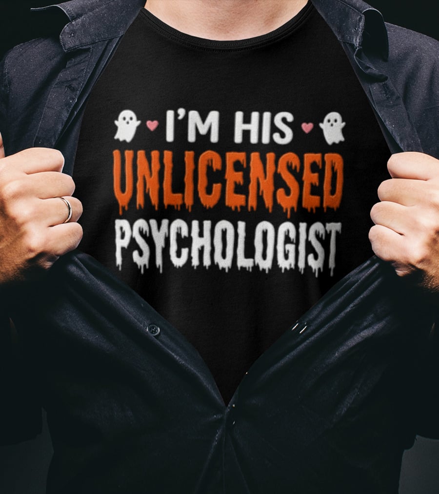 I'm His Unlicensed Psychologist Halloween Two Ghosts Pink Hearts Dripping T-Shirt