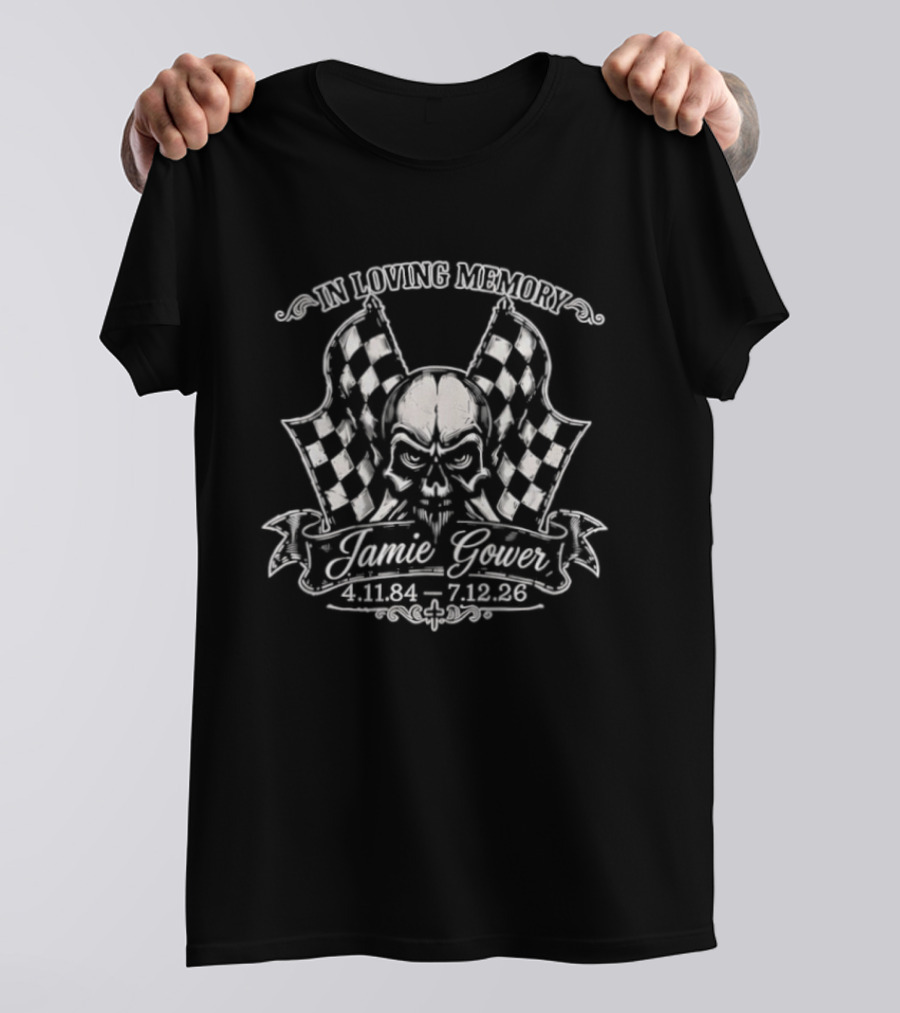 In Loving Memory Jamie Gower 1984 2026 Skull Racing Checkered Flags Memorial T-Shirt