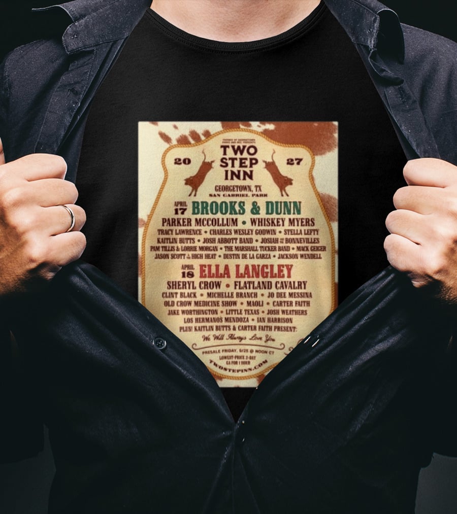 Two Step Inn Festival 2027 Georgetown TX April 17 18 Brooks Dunn Ella Langley Sheryl Crow Lineup T-Shirt