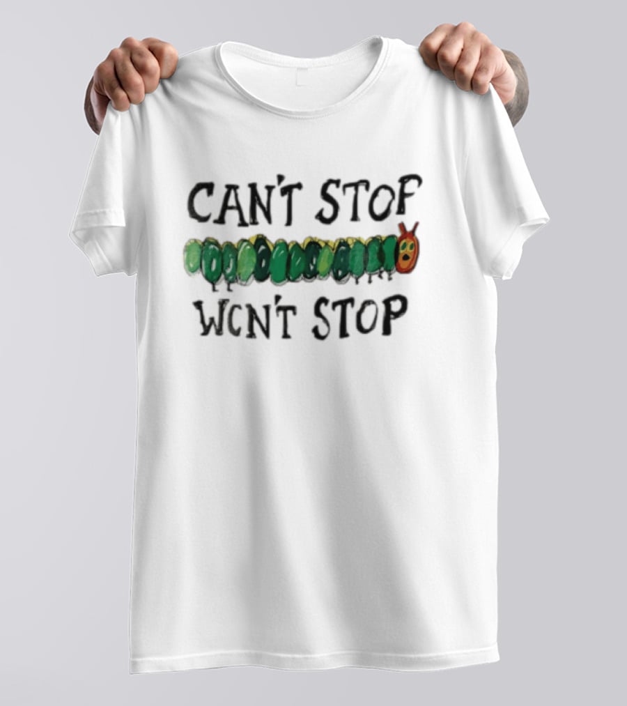 Can't Stop Won't Stop Green Caterpillar Kids Book T-Shirt