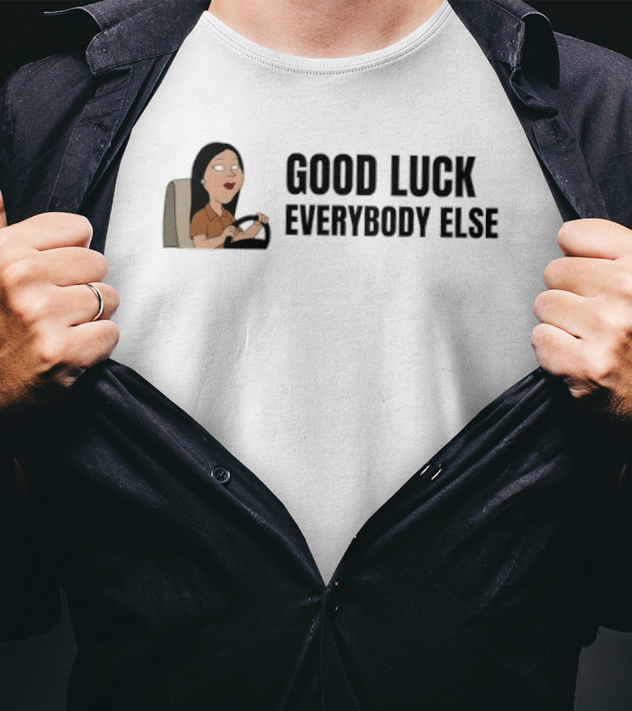 Family Guy Good Luck Everybody Else Lady Driving T-Shirt