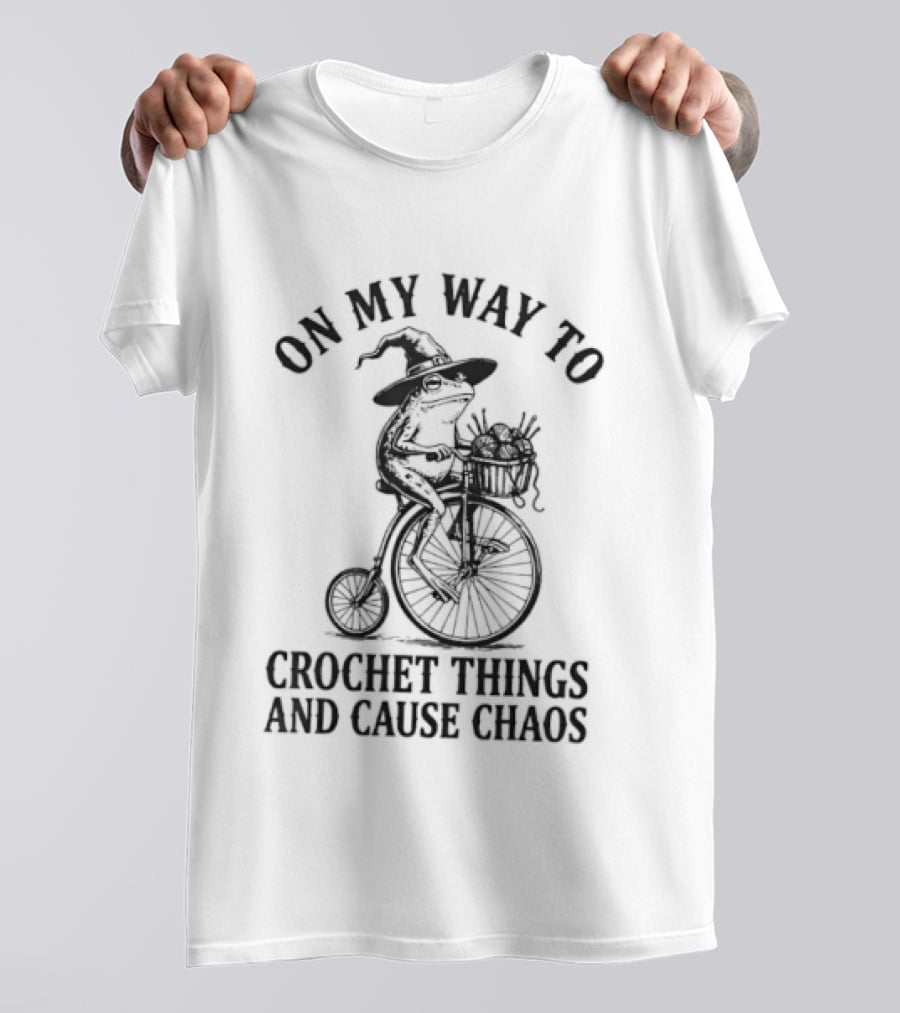 On My Way To Crochet Things And Cause Chaos Frog Riding Bike T-Shirt
