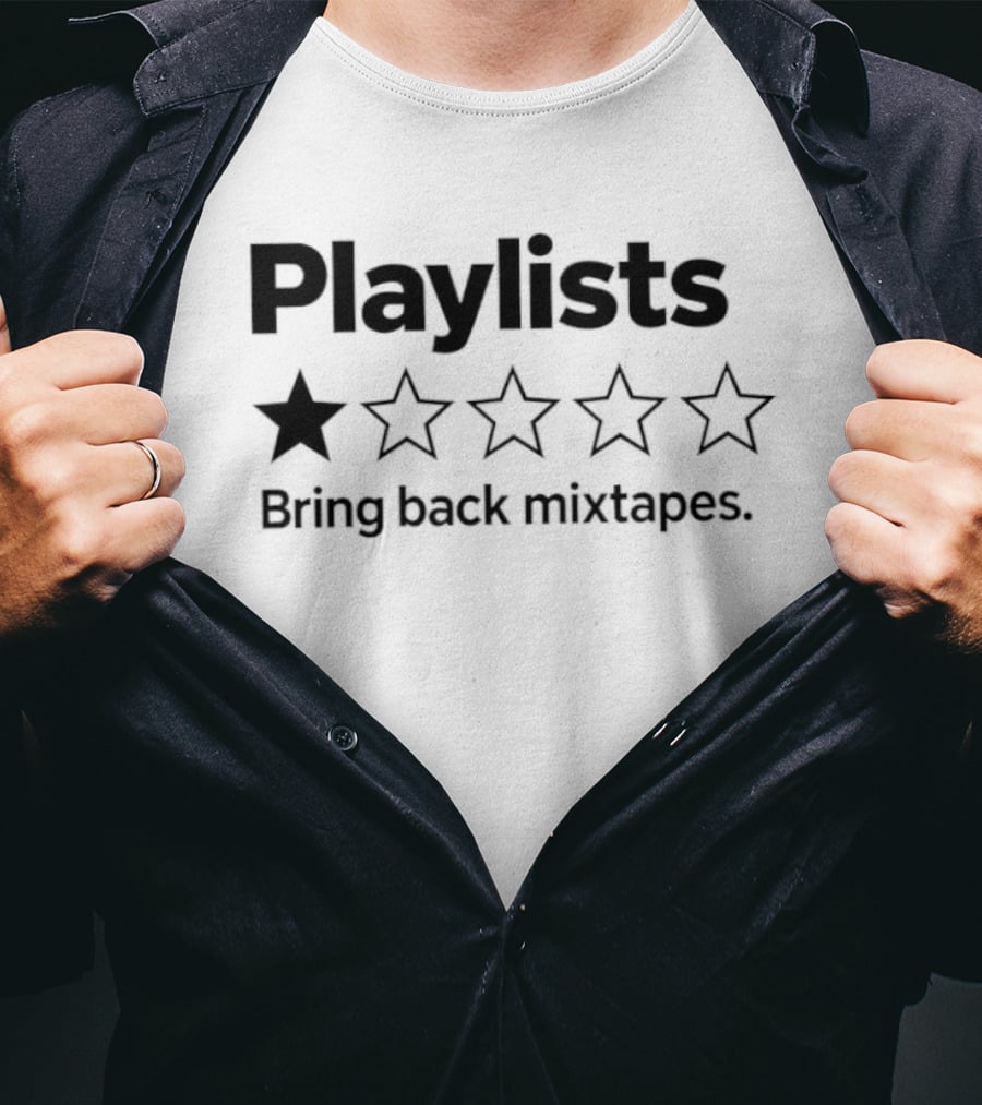 Playlists One Star Rating Bring Back Mixtapes Retro Music Lovers T-Shirt