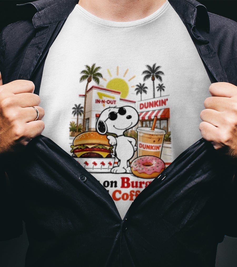 Snoopy Enjoys In N Out Burgers Dunkin Coffee Donuts California Sunshine T-Shirt