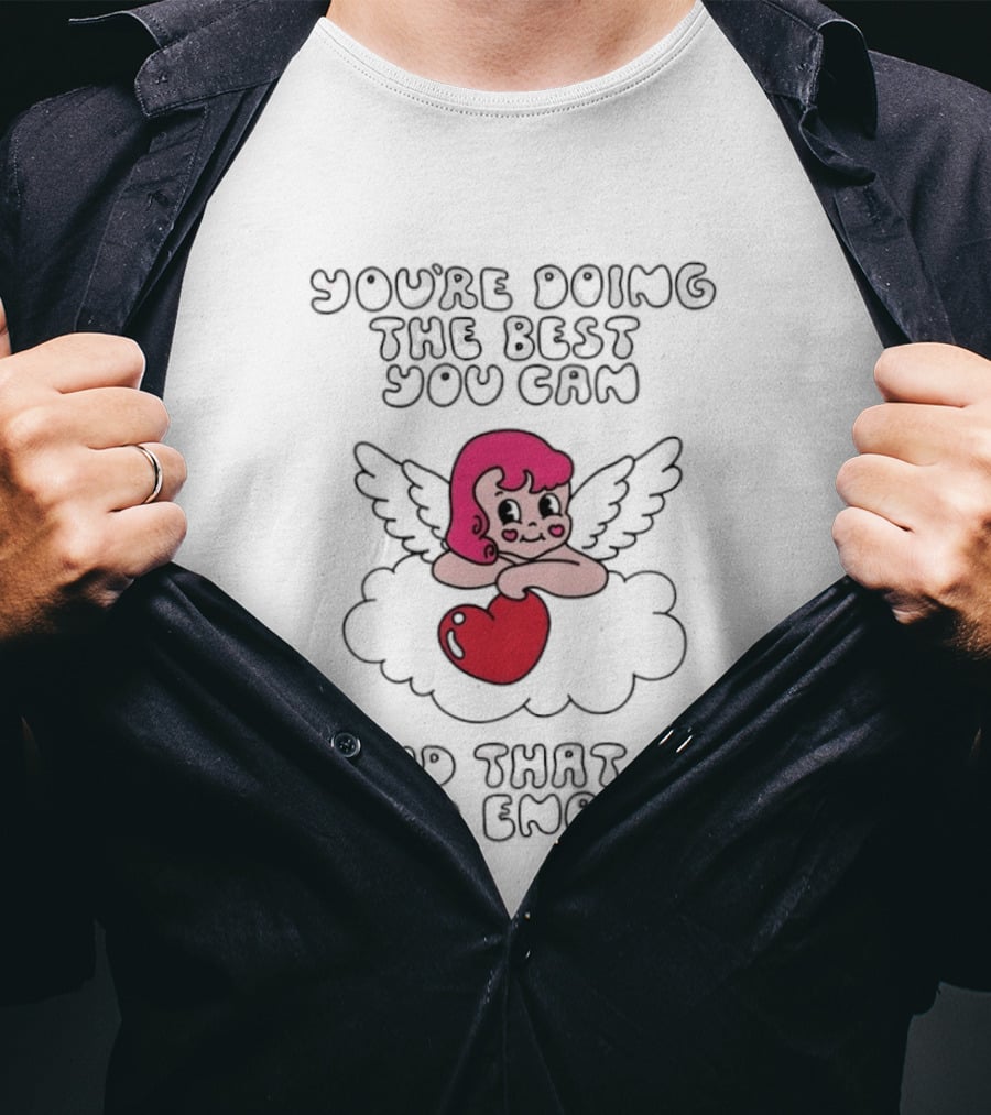 You're Doing The Best You Can And That Is Good Enough Angel With Pink Hair And Heart Cloud T-Shirt
