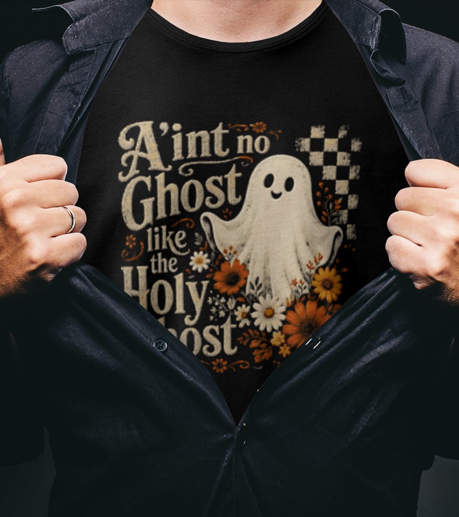Aint No Ghost Like The Holy Ghost Ghost Flowers Checkered T-Shirt
