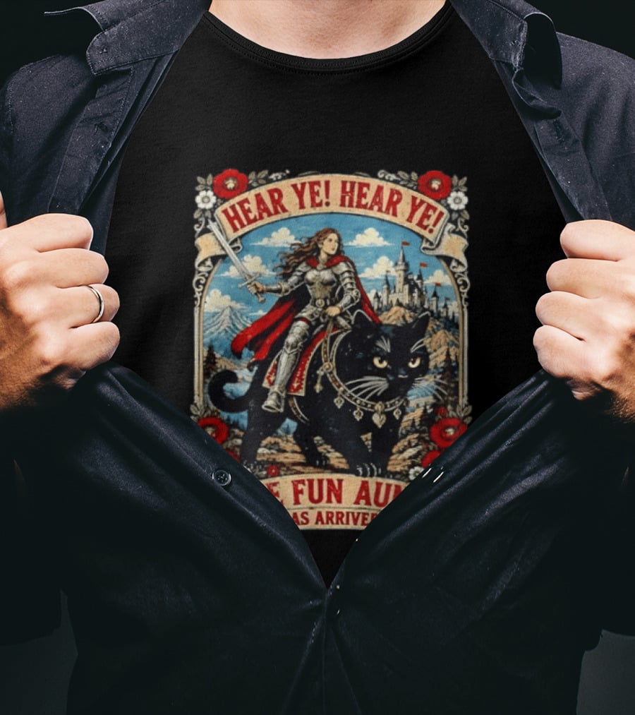 Hear Ye Hear Ye Fun Aunt Has Arrived Medieval Knight On Black Cat T-Shirt