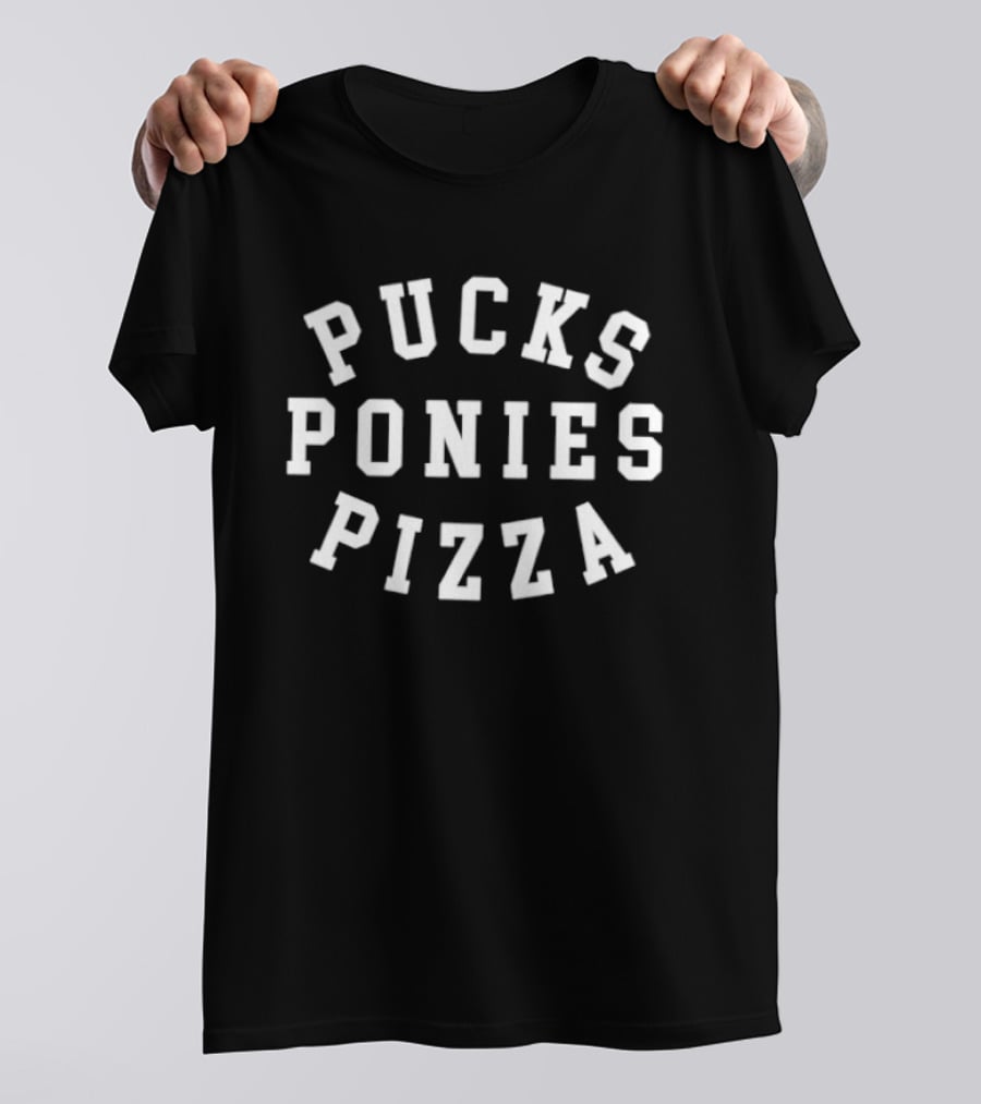 Pucks Ponies Pizza Sports And Leisure T-Shirt